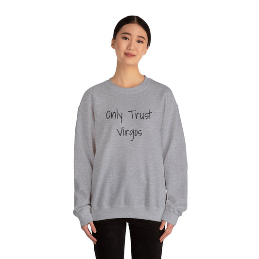 Only Trust Virgos Unisex Heavy Blend Crewneck Sweatshirt